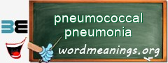 WordMeaning blackboard for pneumococcal pneumonia